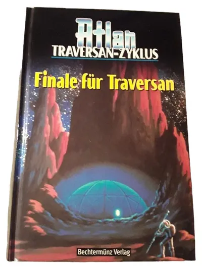 Atlan Traversan-Zyklus Finale für Traversan Science-Fiction Roman Hardcover