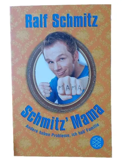 Schmitz' Mama - Ralf Schmitz | Fischer Taschenbuch | Humorbuch Familie