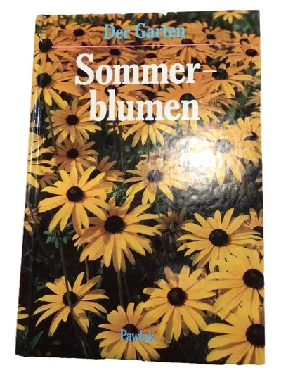 Der Garten Sommerblumen Pawlak Verlag Hobbybuch Gartenratgeber Pflanzen