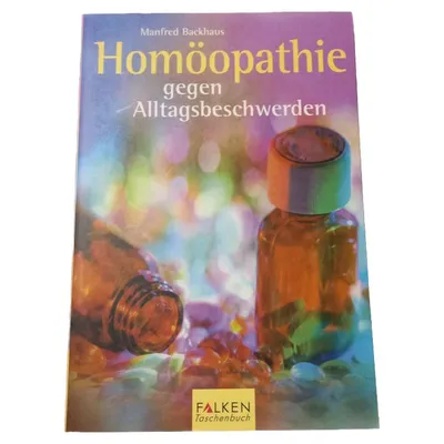Homöopathie gegen Alltagsbeschwerden Manfred Backhaus Falken Ratgeber