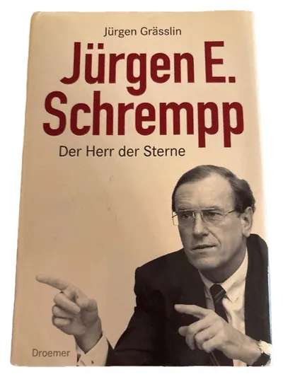 Jürgen E. Schrempp Der Herr der Sterne Jürgen Grässlin Droemer Biografie