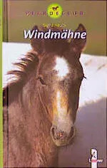 Windmähne Sigrid Heuck Loewe Pferdeclub Kinderbuch Pferde Abenteuer