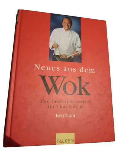 Neues aus dem Wok - Ken Hom - Die besten Rezepte der Thai-Küche Kochbuch