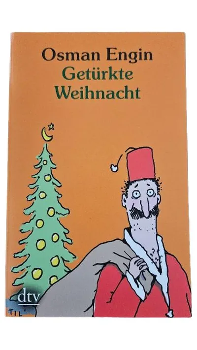 Getürkte Weihnacht Osman Engin dtv Weihnachtsbuch Humor Satire