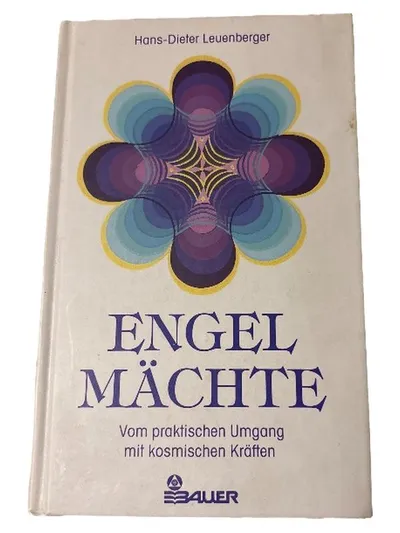 Bauer Engel Mächte Hans-Dieter Leuenberger Kosmische Kräfte Esoterik