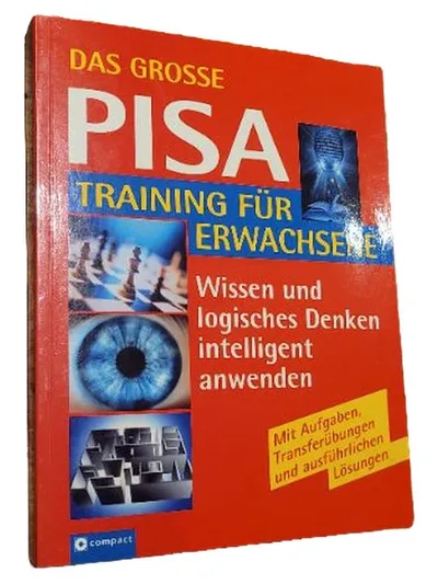 Das grosse PISA Training für Erwachsene Compact Wissen logisches Denken