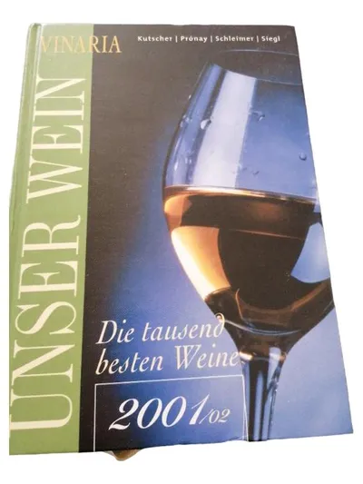 Unser Wein Die tausend besten Weine 2001/02 VINARIA Weinführer Hardcover