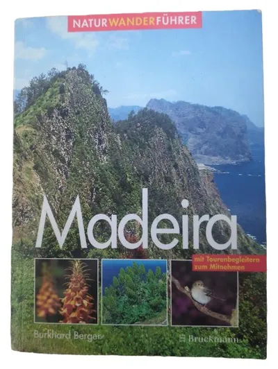 Bruckmann Madeira Natur-Wanderführer Burkhard Berger Taschenbuch