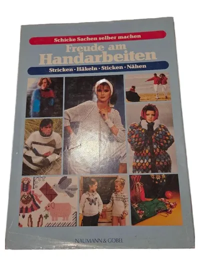 Freude am Handarbeiten Stricken Häkeln Sticken Nähen Naumann & Göbel