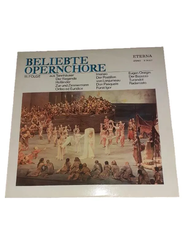 Beliebte Opernchöre III. Folge Eterna Vinyl LP Klassik Oper Sammlung 1