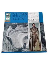 Gottlob Frick In diesen heil'gen Hallen Berühmte Bassarien LP Vinyl 1