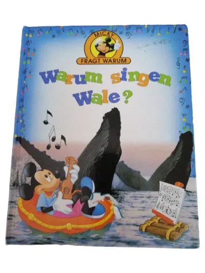 Disney Micky fragt warum: Warum singen Wale? Kindersachbuch