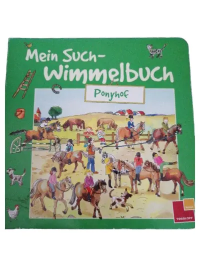 Tessloff Mein Such-Wimmelbuch Ponyhof Kinderbuch Pferdefarm Wimmelbildbuch