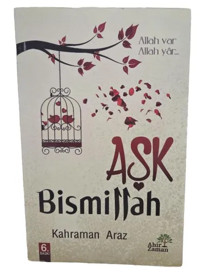 Aşk Bismillah - Kahraman Araz Religionsbuch Ahir Zaman