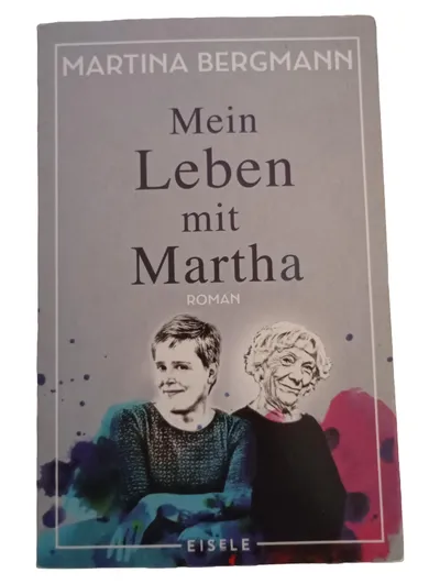Mein Leben mit Martha Bergmann Biografischer Roman Taschenbuch Freundschaft