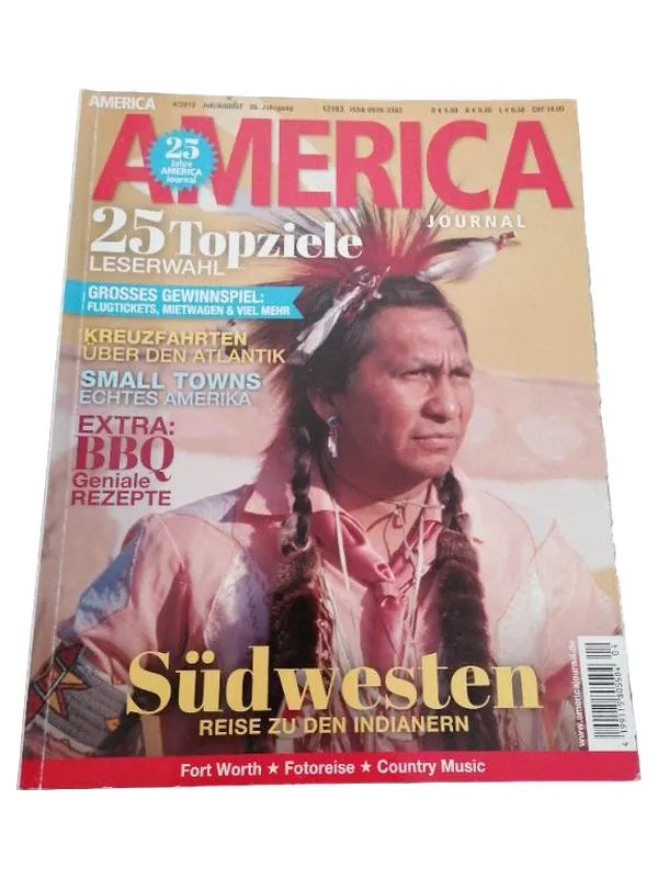 AMERICA JOURNAL 4, 2013 Juli, August - 25. Jahrgang Südwesten Reise zu den 1