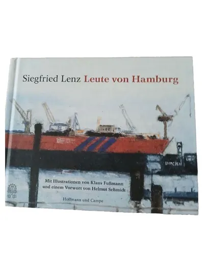 Leute von Hamburg Siegfried Lenz Bildband Illustrationen Klaus Fußmann Hamburg