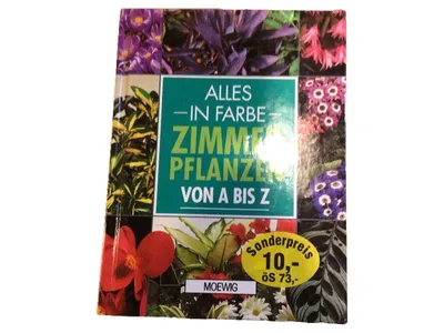 Alles in Farbe Zimmerpflanzen von A bis Z Moewig Pflanzenbuch