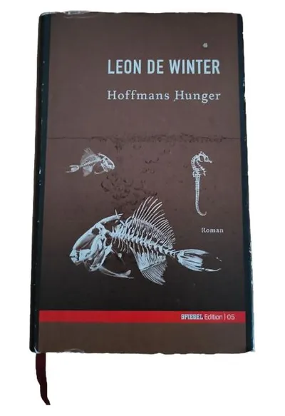 Hoffmans Hunger - Leon de Winter - Roman - SPIEGEL Edition 05 Hardcover