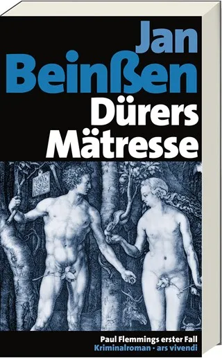 Dürers Mätresse - Jan Beinßen - Paul Flemmings erster Fall Krimi