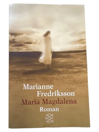 Maria Magdalena - Marianne Fredriksson - Historischer Roman Fischer Taschenbuch