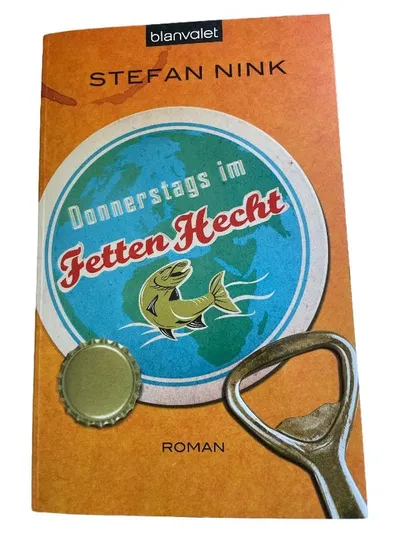 Stefan Nink Donnerstags im Fetten Hecht Roman Taschenbuch Blanvalet