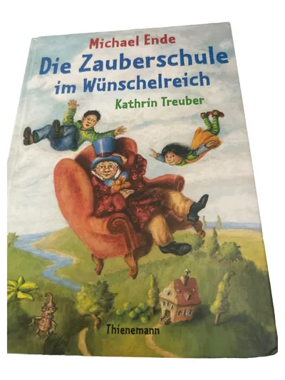 Michael Ende Die Zauberschule im Wünschelreich Kinderbuch Fantasy Hardcover