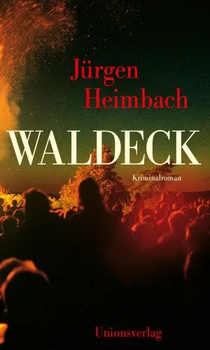 Waldeck - Jürgen Heimbach - Kriminalroman Taschenbuch Unionsverlag