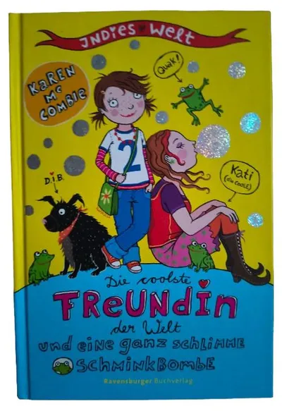 Indies Welt Die coolste Freundin der Welt Schminkbombe Karen McCombie Buch