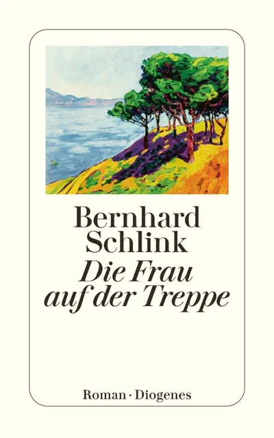 Die Frau auf der Treppe - Bernhard Schlink - Roman Taschenbuch Diogenes