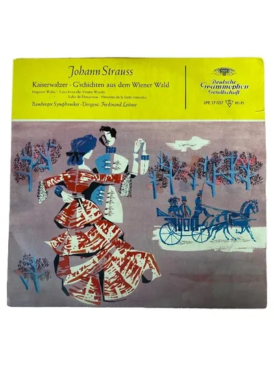 Johann Strauss Kaiserwalzer Wiener Wald Vinyl LP Deutsche Grammophon LPE 17057