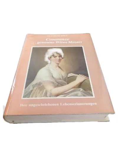 Constanze gewesene Witwe Mozart Clemens Diez Biografischer Roman
