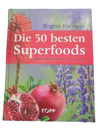 Brigitte Hamann: 50 Superfoods Ratgeber Gesundheit Ernährung Kopp Hardcover