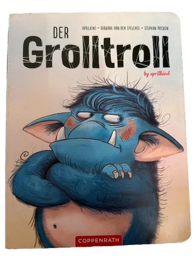 aprilkind Der Grolltroll Bilderbuch Barbara van den Speulhof Kinderbuch