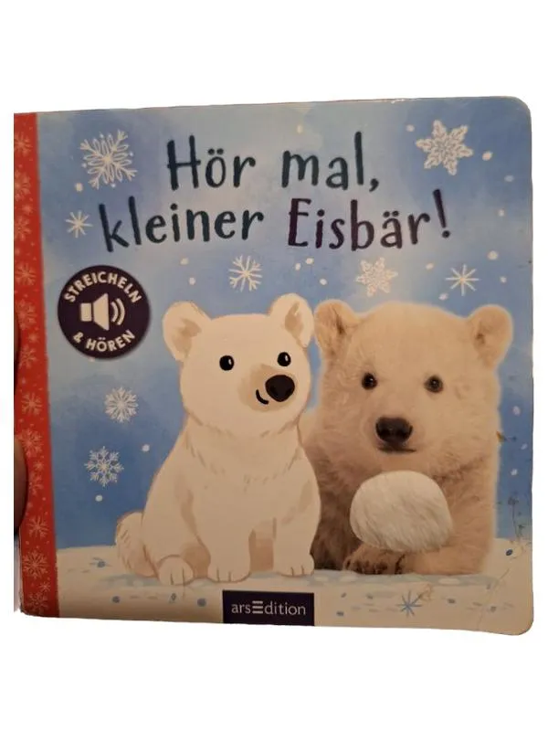 arsEdition Hör mal, kleiner Eisbär! Fühlbuch Soundbuch Kinderbuch Kleinkind 1