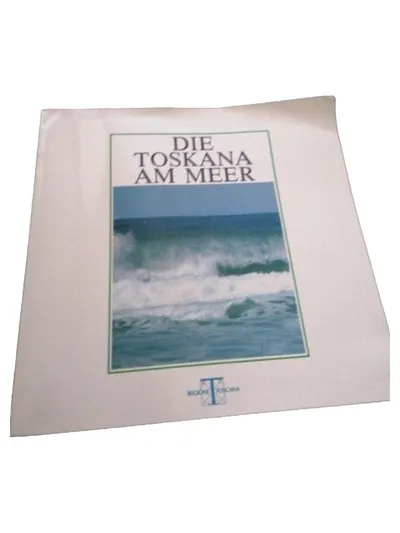 Die Toskana am Meer - Bildband Italien Küste Regione Toscana