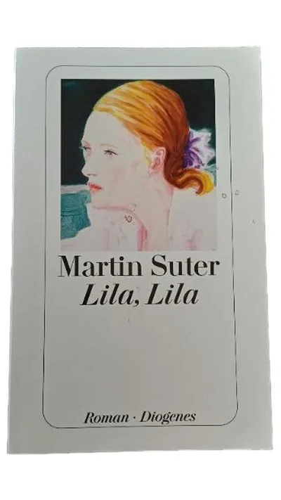 Lila, Lila - Martin Suter Roman Taschenbuch Diogenes Verlag