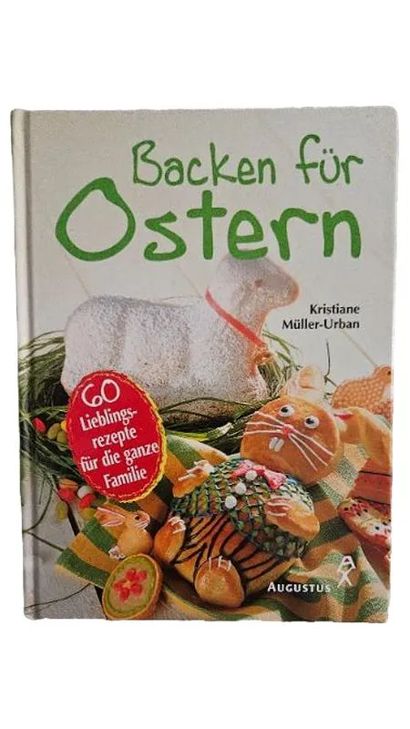 Augustus Backen für Ostern Kochbuch 60 Familienrezepte Osterlamm 1