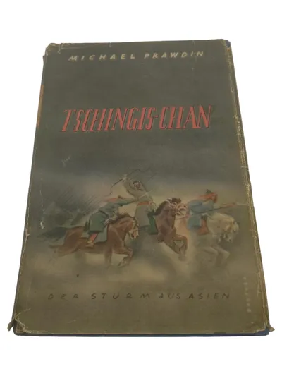 Tschingis Khan Der Sturm aus Asien Michael Prawdin Antiquarisches Buch Hardcover