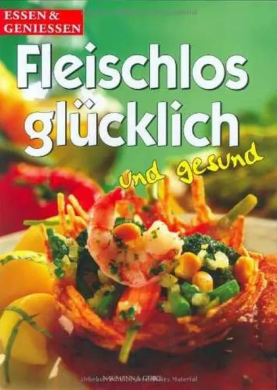 Fleischlos glücklich und gesund Kochbuch Naumann & Göbel vegetarisch