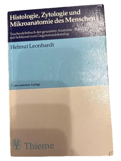 Histologie Zytologie Mikroanatomie des Menschen Leonhardt Thieme 7. Auflage