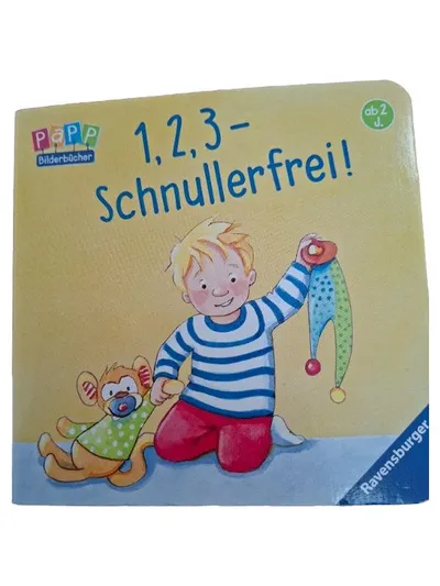 1,2,3 - Schnullerfrei! PAPP Bilderbücher Buch für Kinder