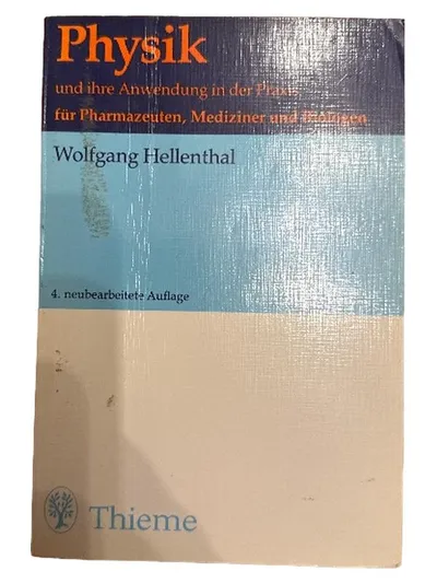 Physik für Pharmazeuten Mediziner Biologen Wolfgang Hellenthal Thieme