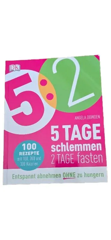 5:2 5 Tage schlemmen 2 Tage fasten Kochbuch Angela Dowden DK Diät Abnehmen