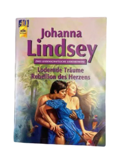 Johanna Lindsey Lodernde Träume Rebellion des Herzens Liebesroman Heyne