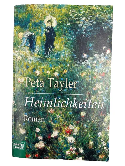 Heimlichkeiten Peta Tayler Roman Taschenbuch Bastei Lübbe Unterhaltungsliteratur