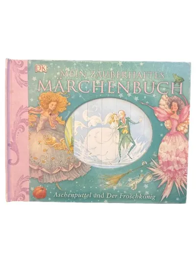 Mein zauberhaftes Märchenbuch Aschenputtel Froschkönig DK Kinderbuch Hardcover