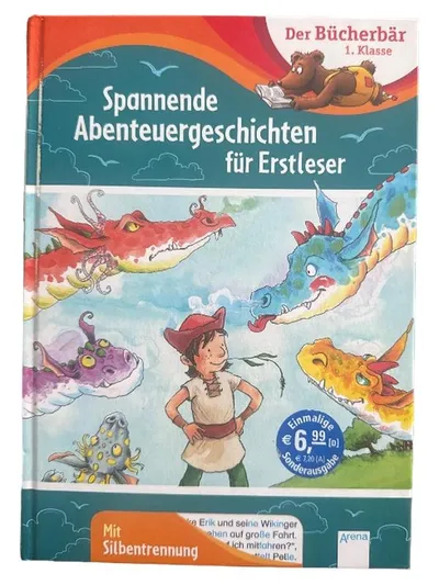 Spannende Abenteuergeschichten für Erstleser Der Bücherbär 1. Klasse Arena