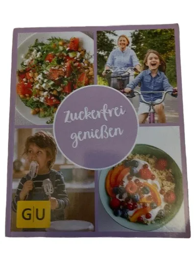 Zuckerfrei genießen GU Kochbuch Rezepte ohne Zucker gesunde Ernährung