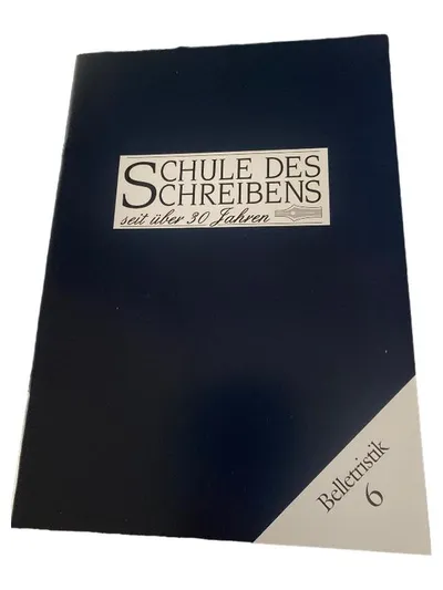 Schule des Schreibens Lehrheft 6 Belletristik Fernlehrgang Schreibkurs
